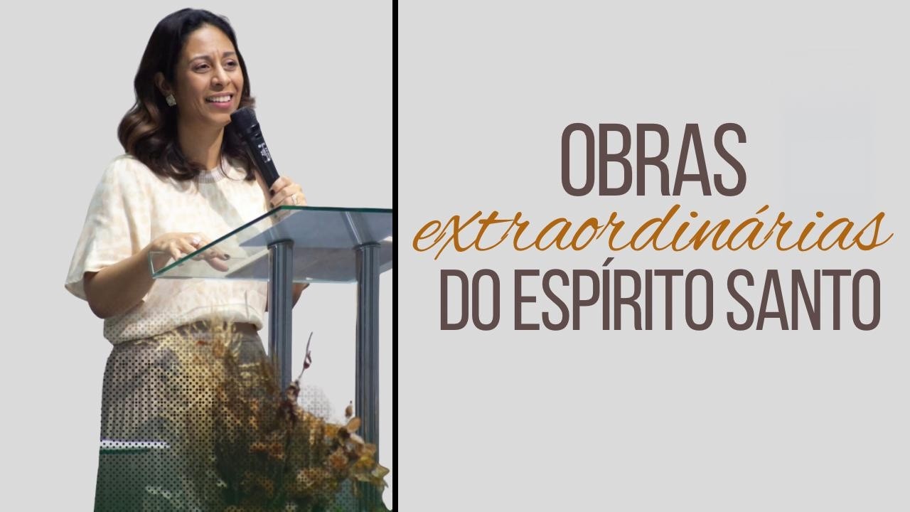 Obras extraordinárias do Espirito Santo