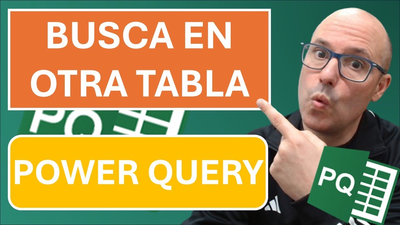 ✅ BUSCAR en OTRA TABLA con #powerquery