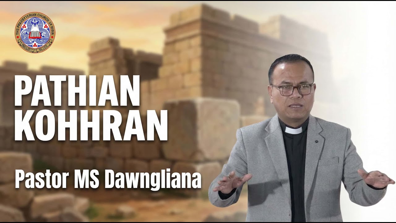 Pastor MS Dawngliana Sermon | Pathian Kohhran