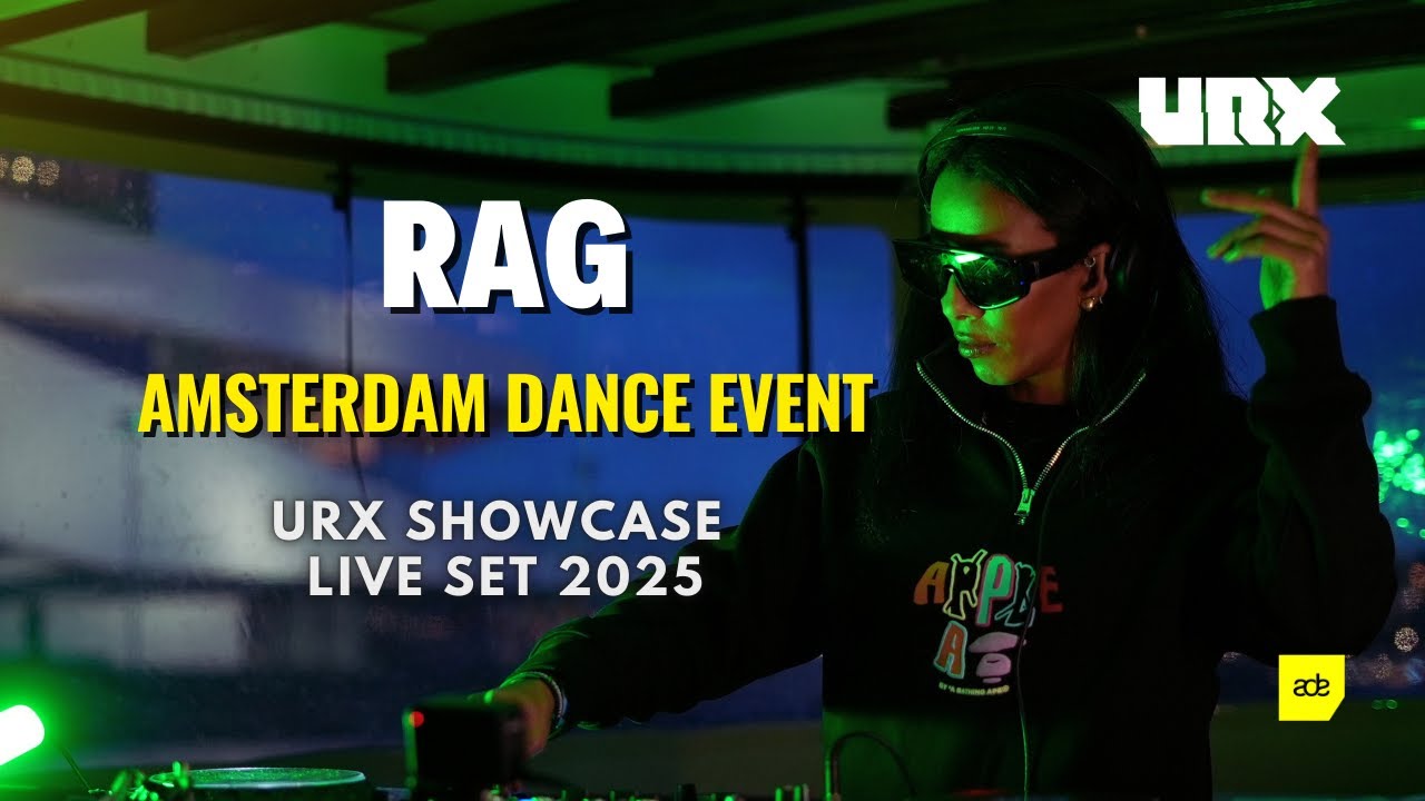 RAG | Live at URX ADE Showcase 2025 | Amsterdam Dance Event