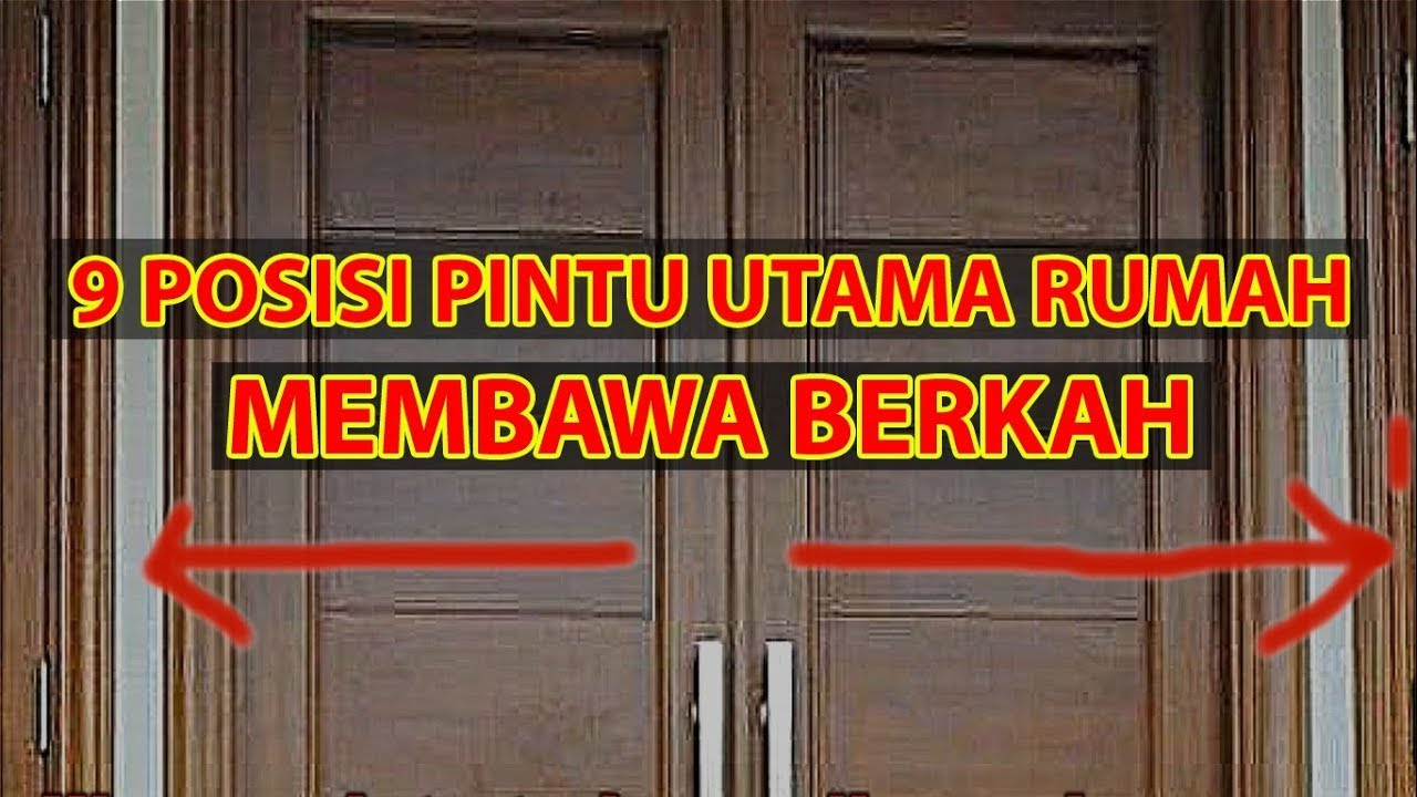 POSISI PINTU UTAMA RUMAH MEMBAWA BERKAH MENURUT ISLAM