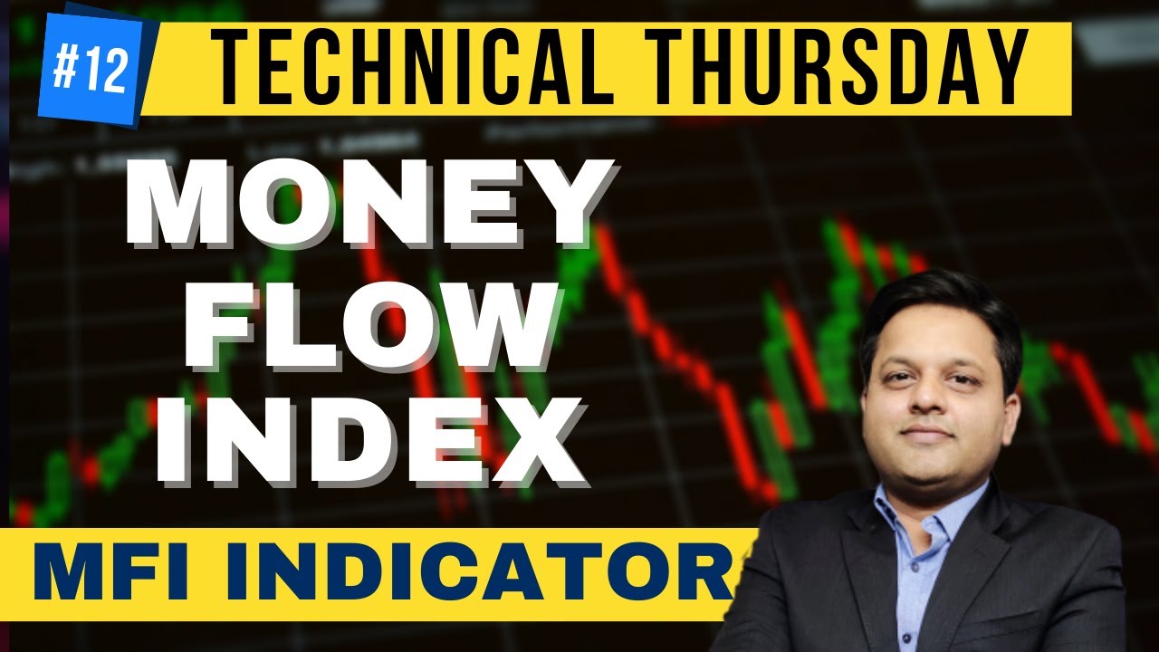 Ep : 12 I Technical Thursday : Money Flow Index (MFI) Indicator ||  Hindi