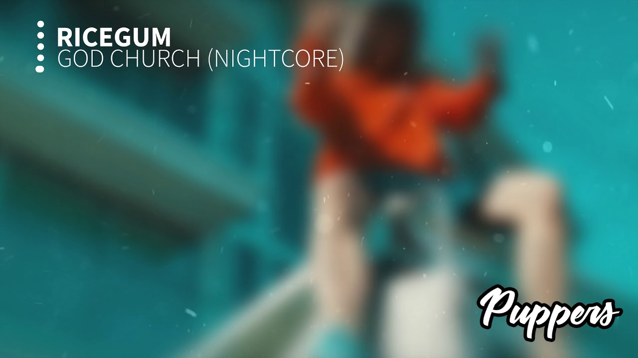 RiceGum - God Church (Nightcore)