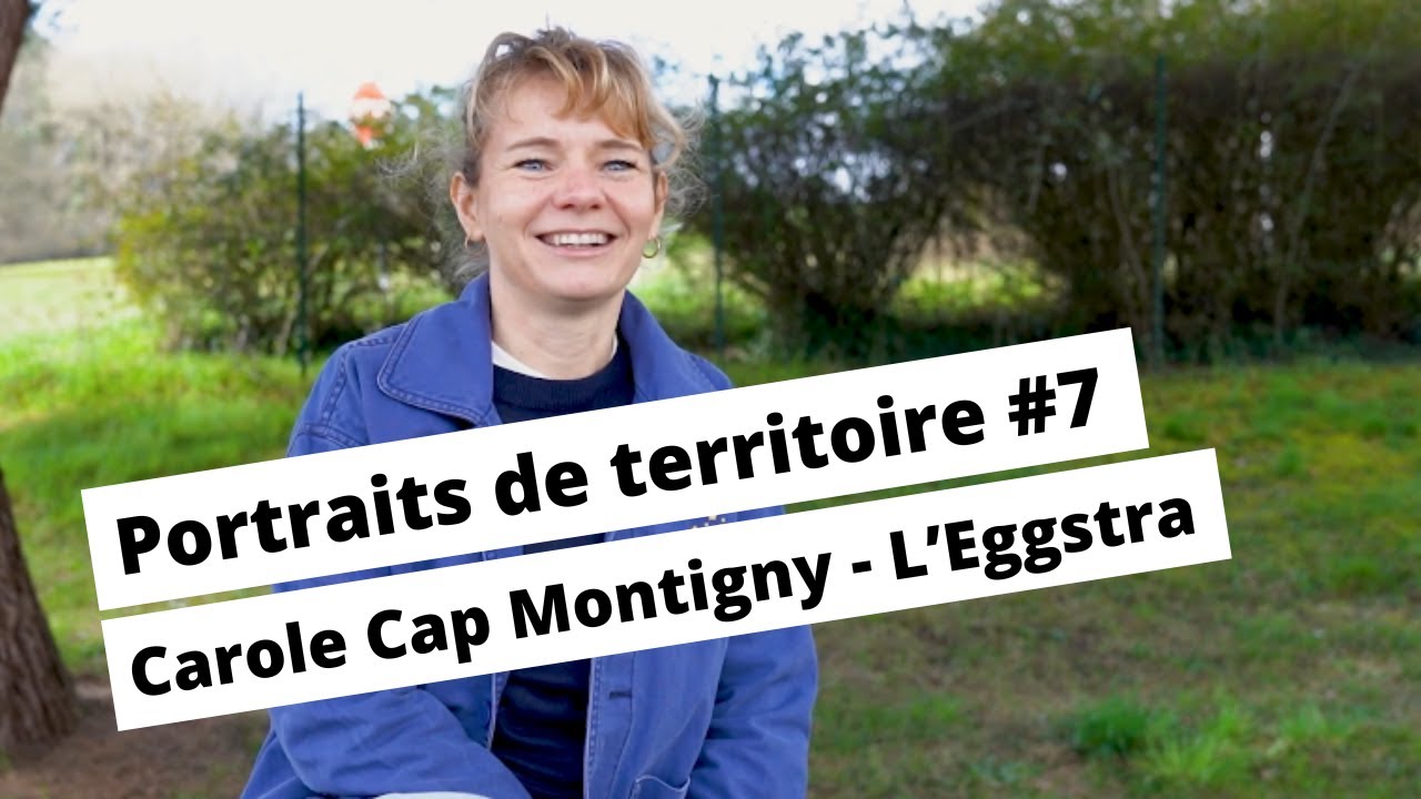 Portrait de territoire #7  - L'Eggstra