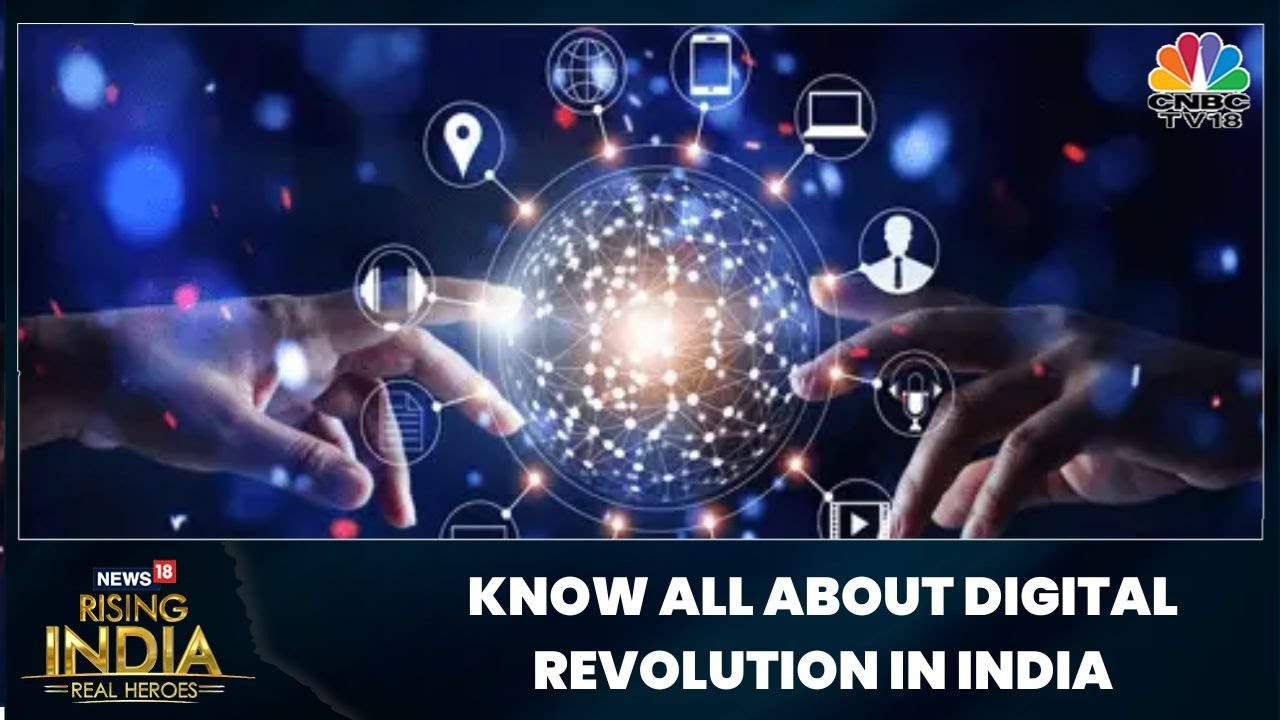 Know All About The Digital Revolution In India : News18 Rising India Summit | CNBC-TV18