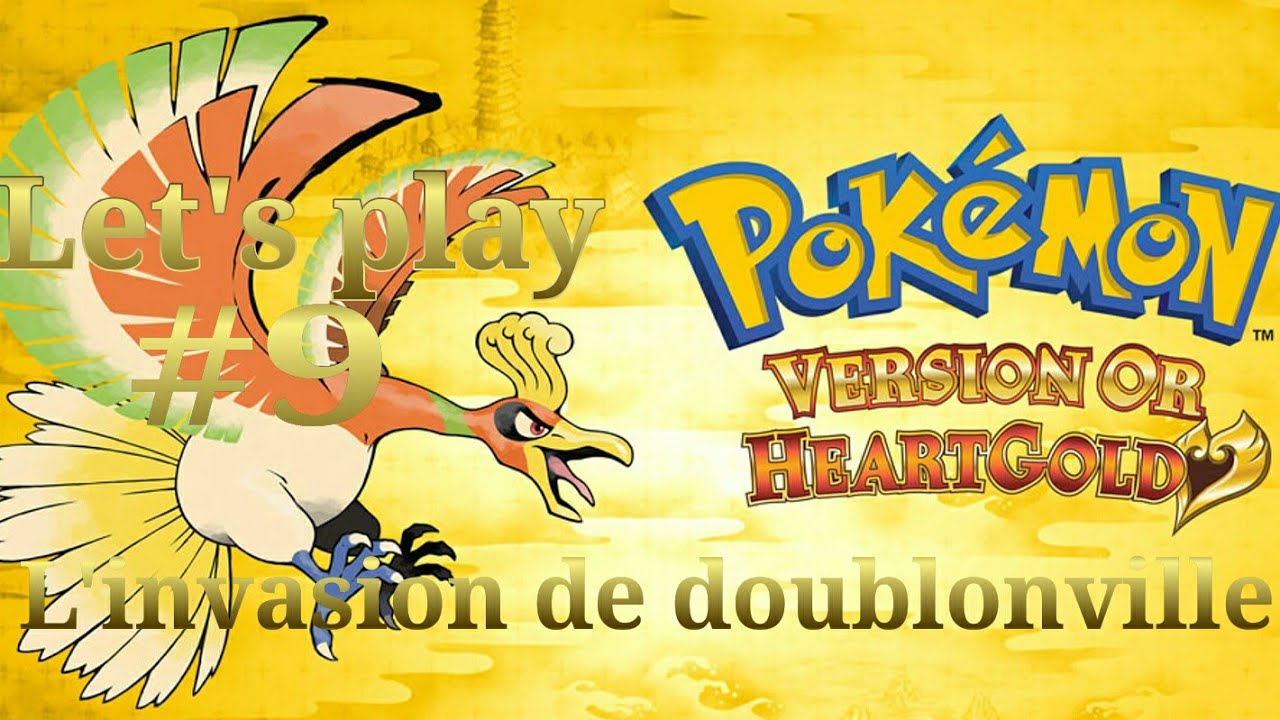 Pokemon HeartGold #9:L'invasion de doublonville