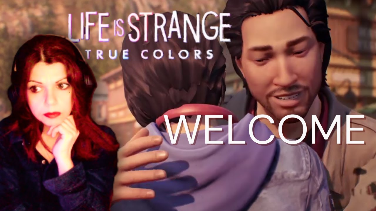 Welcome | Life is Strange True Colors | Alex Reunites with Gabe