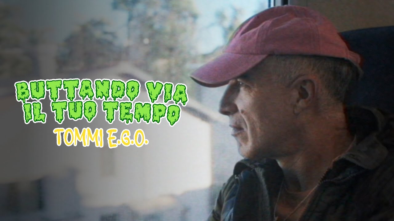 Tommi E.G.O. - Buttando via il tuo tempo