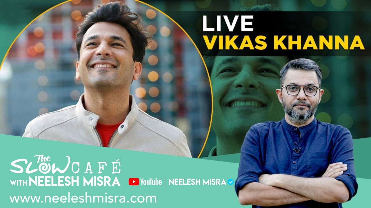 Live with Vikas Khanna | The Slow Cafe with Neelesh Misra