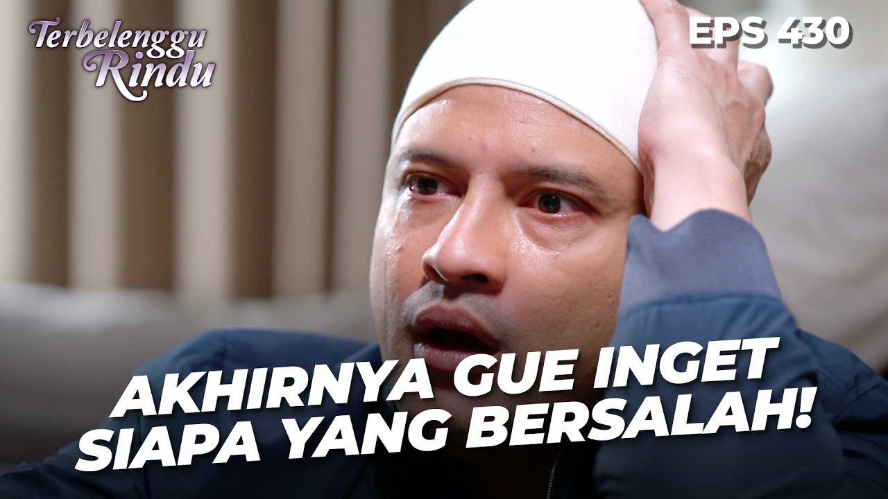 Perlahan Mas Biru Mengingat Masa Lalunya | TERBELENGGU RINDU | EPS. 430 (1/4)