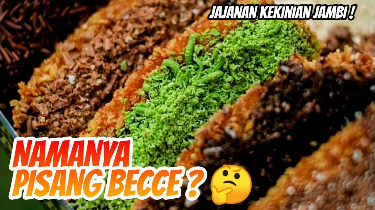 1 PORSI 10 RIBU, NAMANYA PISANG BECCE  - Indonesian Street Food - Kuliner Jambi