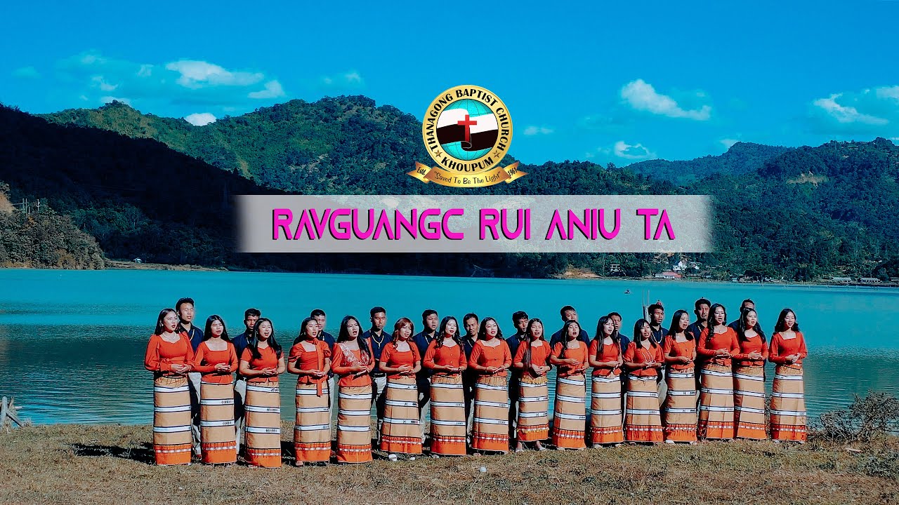 RAVGUANGC RUI ANIW TA||THANAGONG BAPTIST CHURCH,NEW CHURCH INAUGURAL THEME SONG 2025.