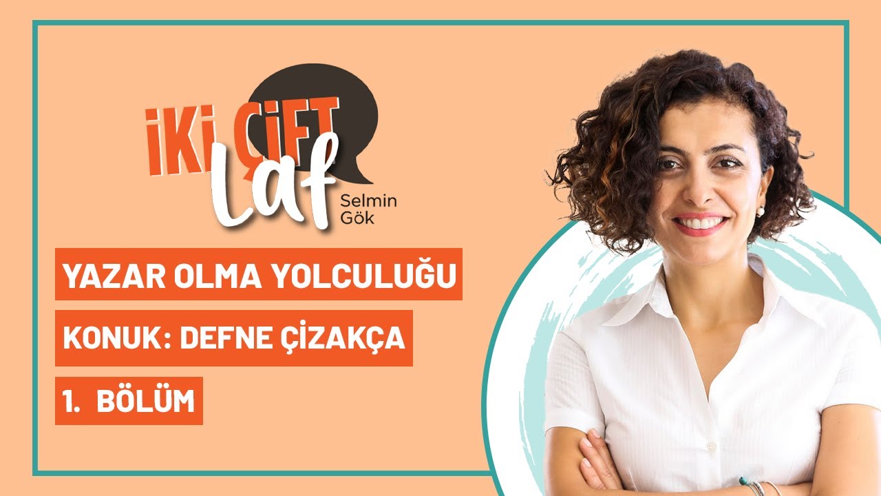Yazar Olma Yolculuğu - Konuk: Defne Çizakça | 1. Bölüm