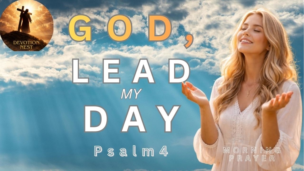 Psalm 4 Morning Prayer – Start Your Day with Peace, Trust & God’s Presence