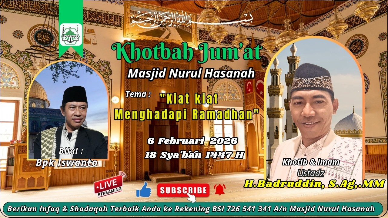 Khotbah Jum'at dengan Ustadz Badruddin,S.Ag,.MM   6 Februari 2026.