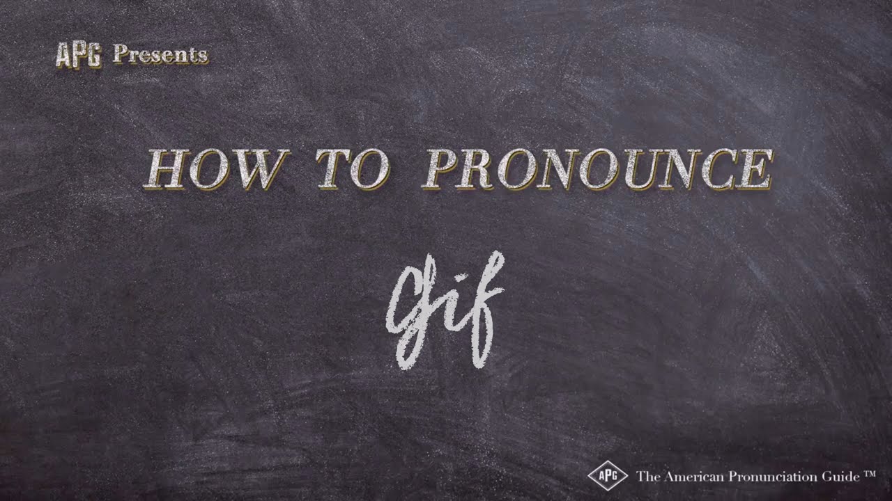 How to Pronounce GIF