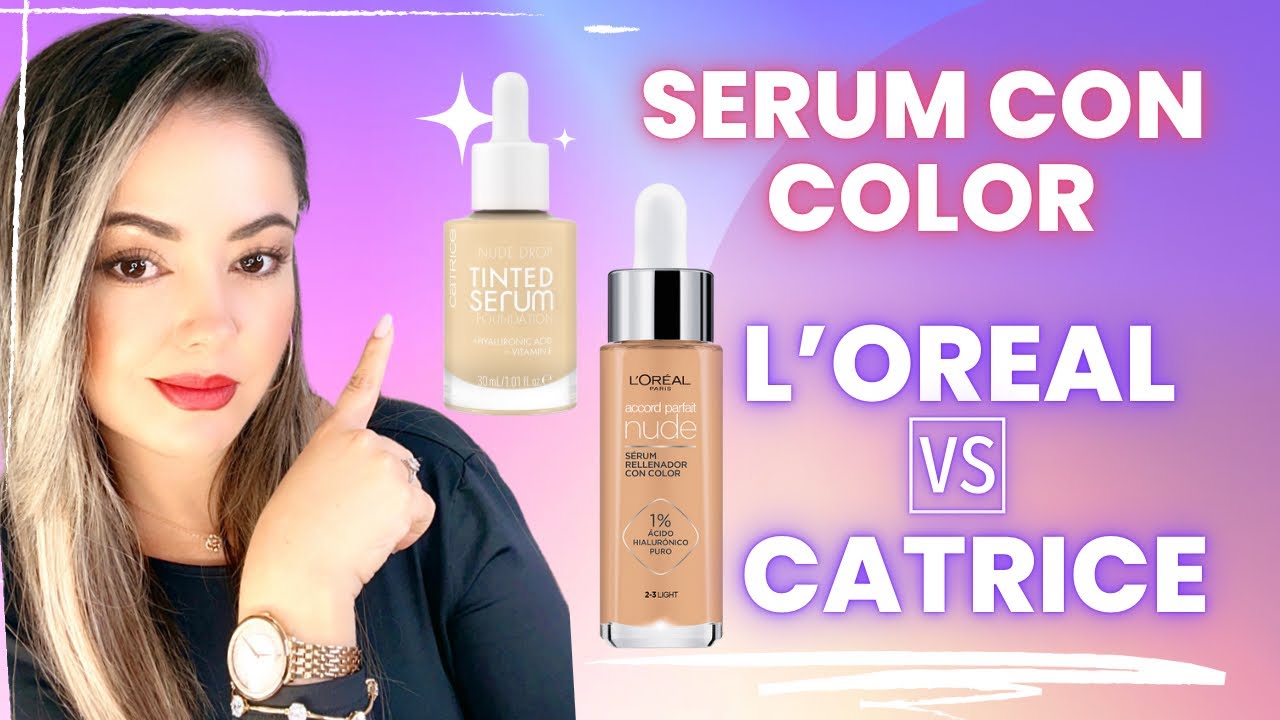 Poniendo a prueba serums con color low costs// L’Oréal Vs Catrice #makeup #beauty #beautytips