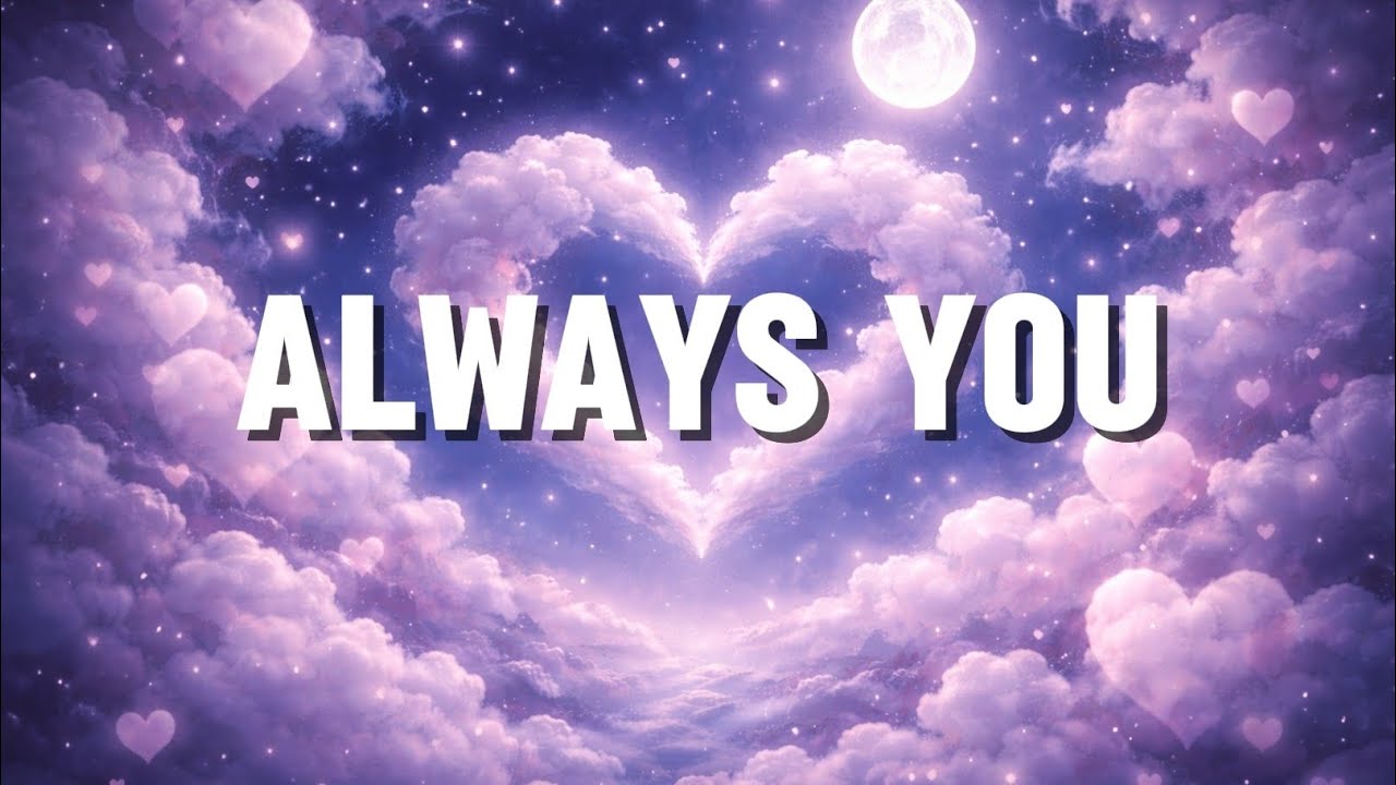 Always You (Lyrics)