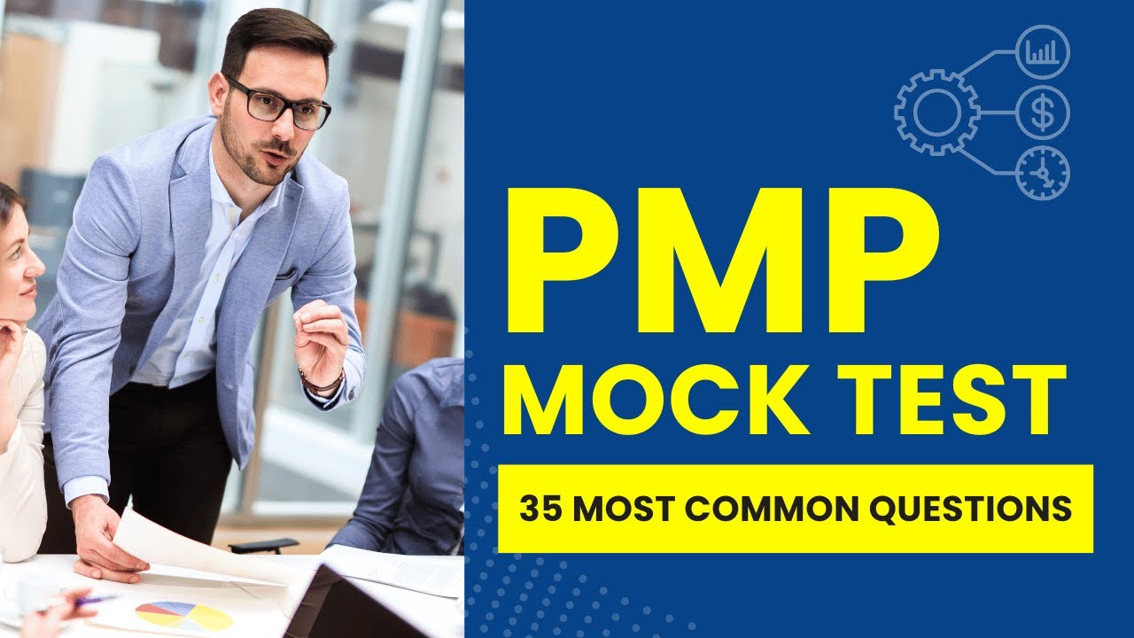 PMP Mock Test 2025 - Project Management Practice Exam & Review (35 Most Common Questions)