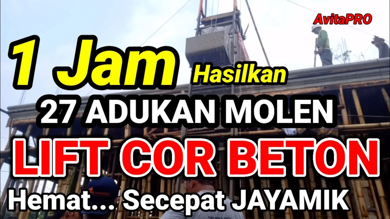 LIFT COR BETON TEROBOSAN BARU LEBIH HEMAT TANPA JAYAMIK