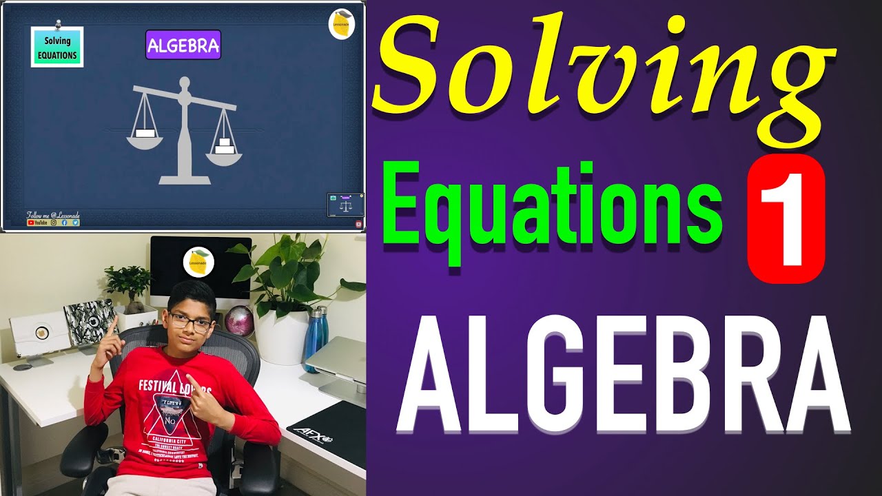11 plus maths Algebra Basics: Solving Equations: Addition and Subtraction | Lessonade