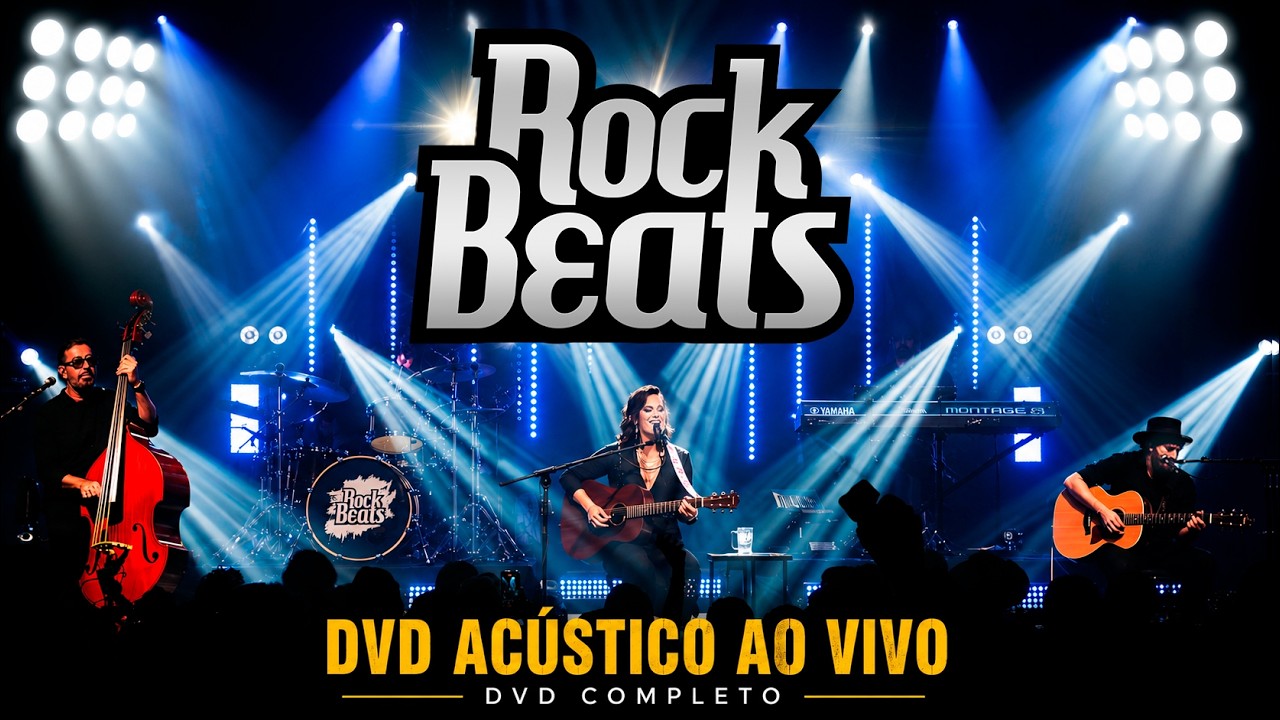 ROCK BEATS AC&Uacute;STICO | DVD COMPLETO AO VIVO | Pop Rock Nacional e Internacional