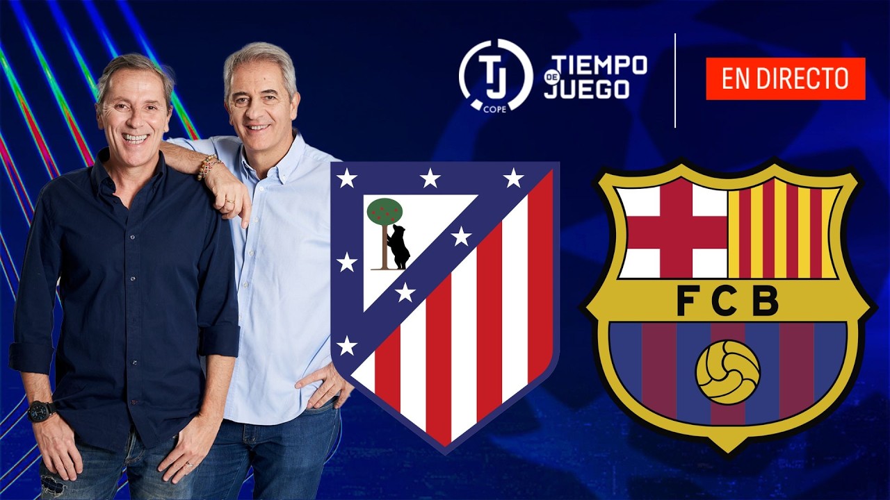 Directo del Atl&eacute;tico de Madrid 1-2 FC Barcelona en Tiempo de Juego | Vuelta Cuartos Champions League