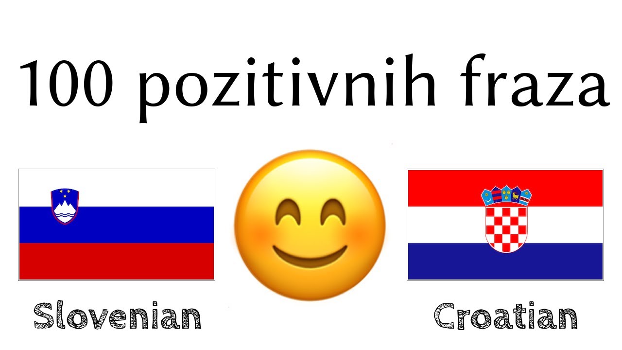100 pozitivnih fraza +  komplimenata - Slovenski + Hrvatski - (izvorni govornik)