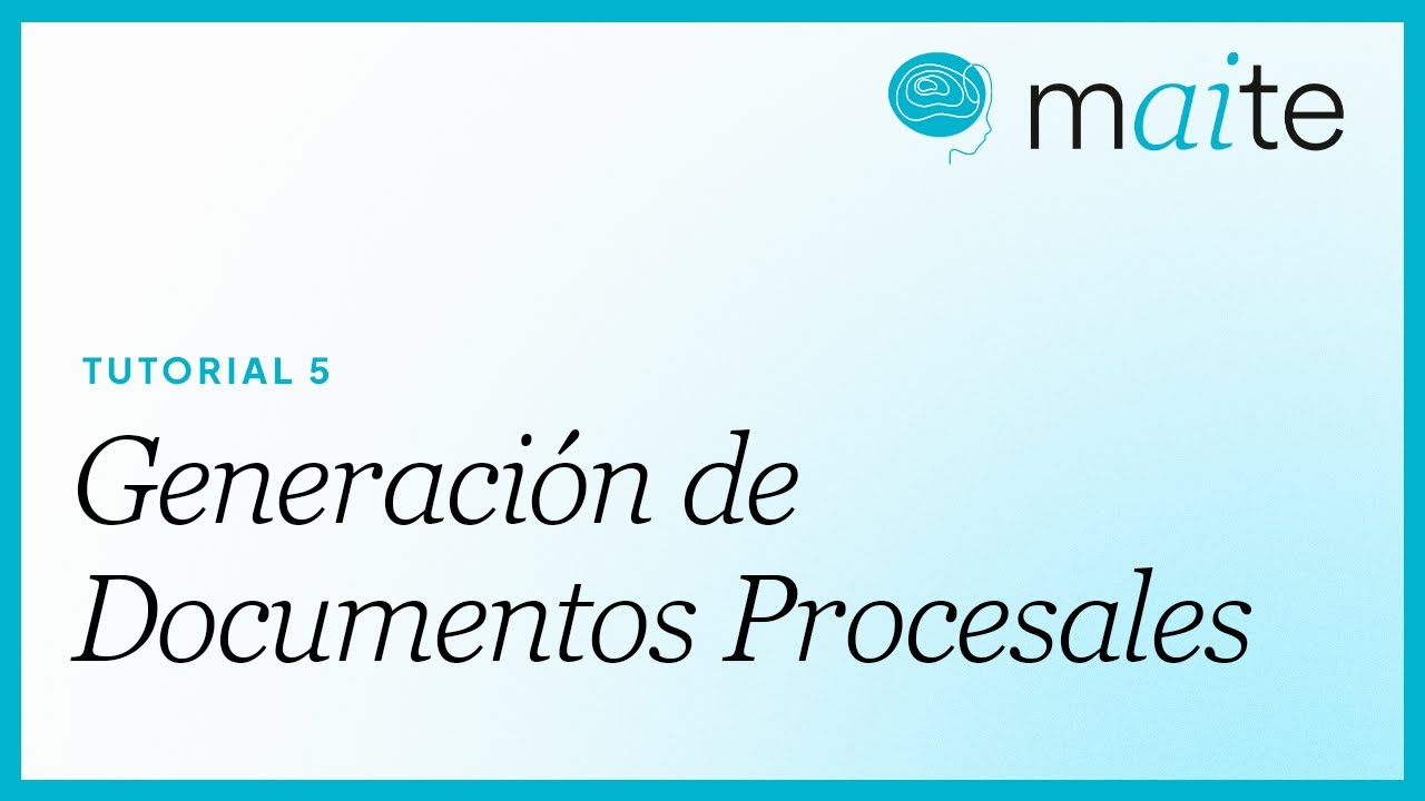 Generación de Documentos Procesales con Maite.ai | Tutorial