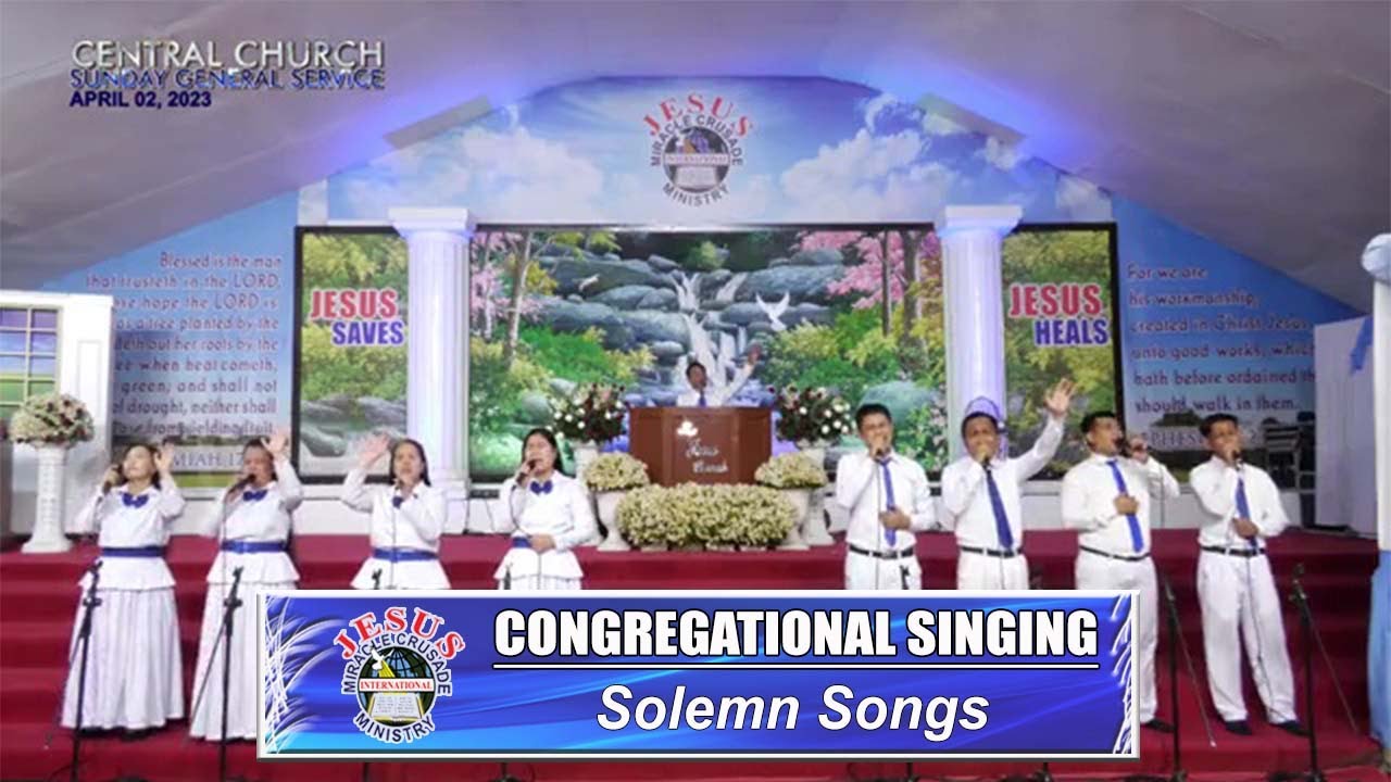 JMCIM | Congregational Singing | Solemn Songs | April 2, 2023