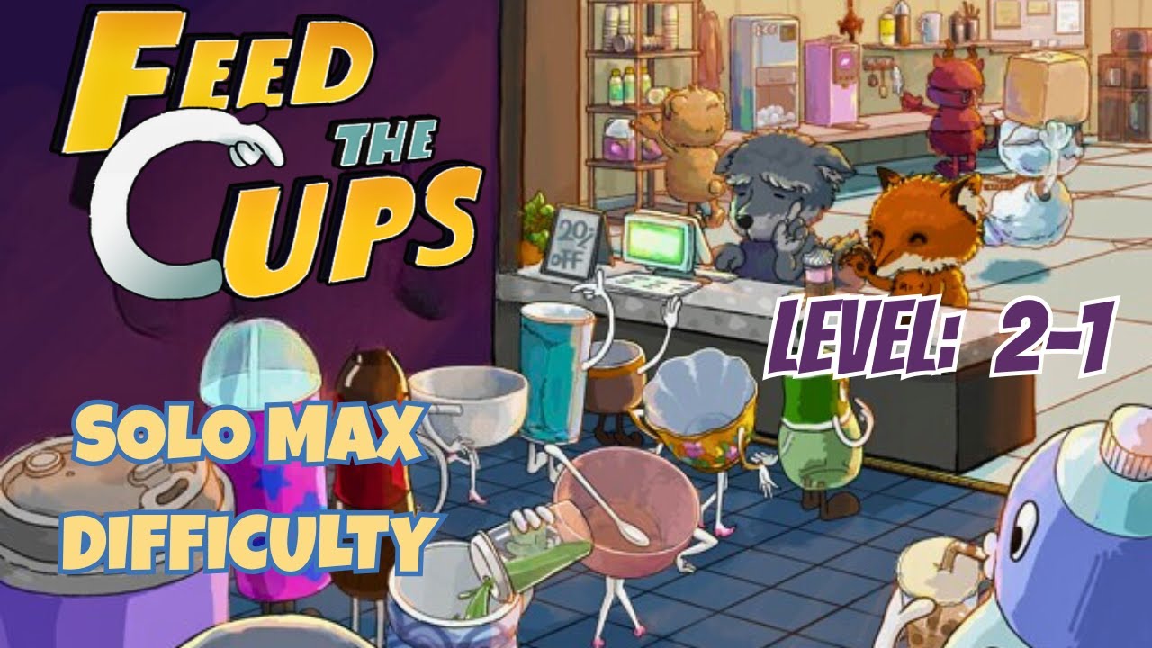 Highest Difficulty Solo Run | Feed The Cups 2-1