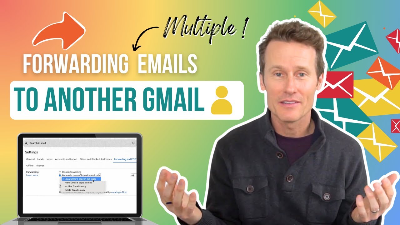 How to set up email forwarding in Gmail