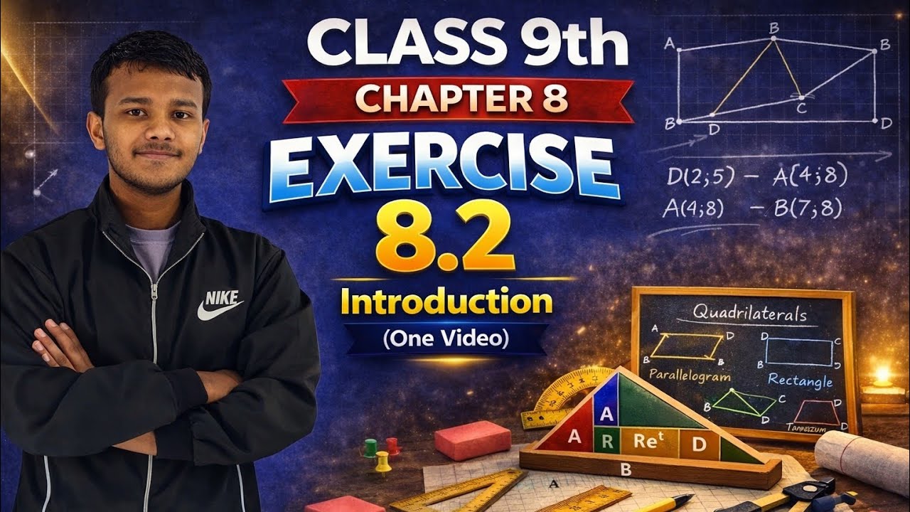 Class 9 Maths | Chapter 8 Quadrilaterals | Exercise 8.2 Introduction