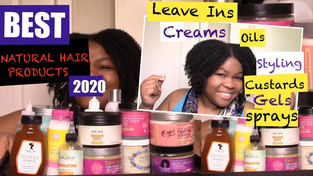 Best Natural Hair Leave In Conditioners, Creams, Oils, Stylers, Gels, Sprays! Best Products 2020!
