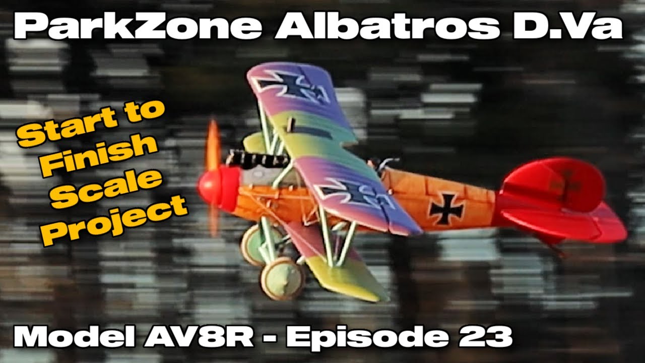 ParkZone Albatros D.Va Transformation - Model AV8R Project
