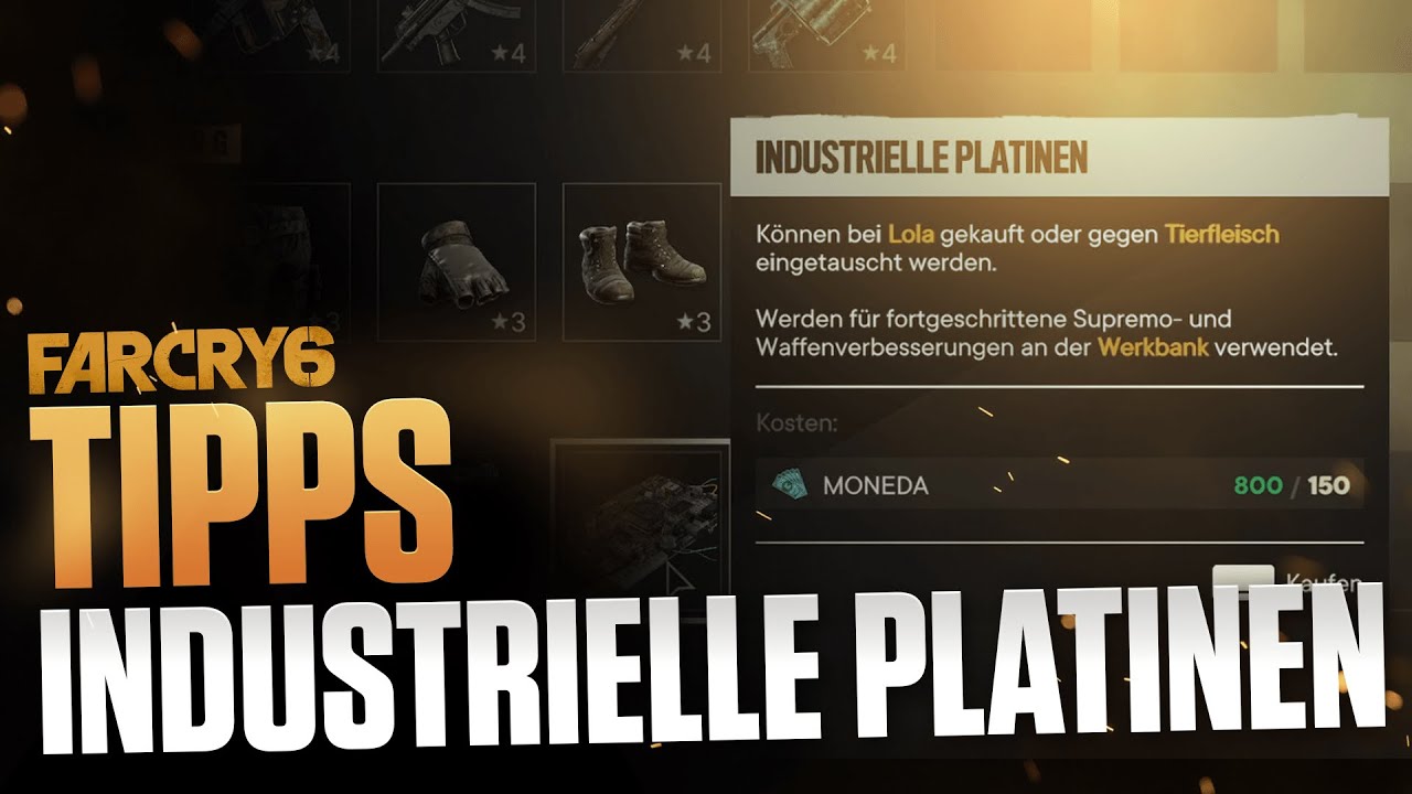 Industrielle Platinen rasend schnell Farmen - Far Cry 6 Tipps und Tricks deutsch - für Anfänger