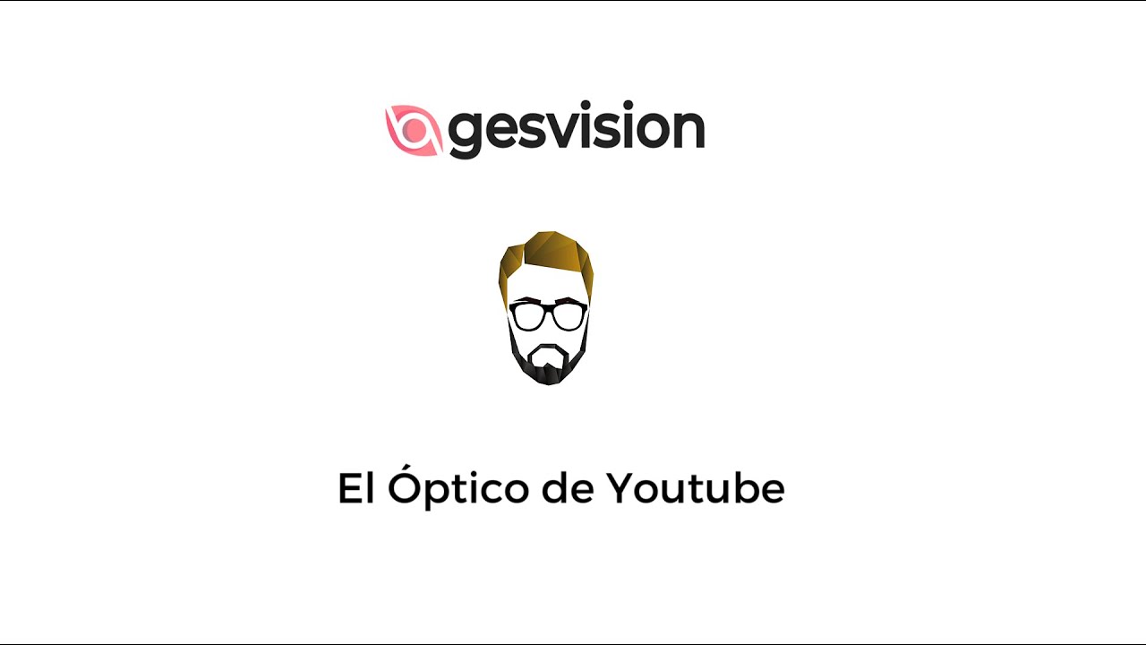 Entrevista Gesvision - El Óptico de Youtube