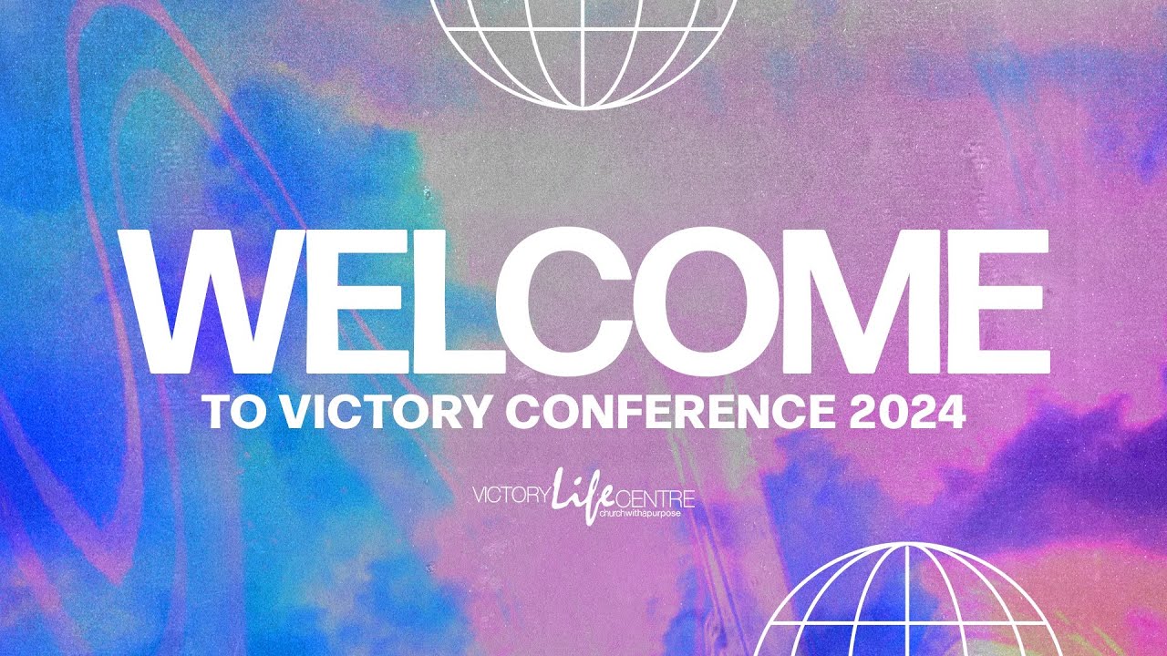 Victory Conference: Session 2 & 3 | Victory Life Church