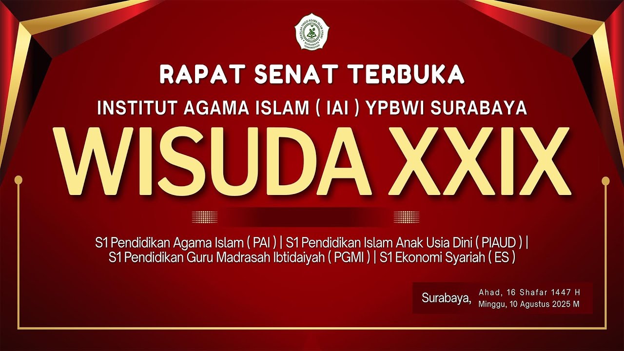 🔴 LIVE WISUDA INSTITUT AGAMA ISLAM ( IAI ) YPBWI SURABAYA 2025