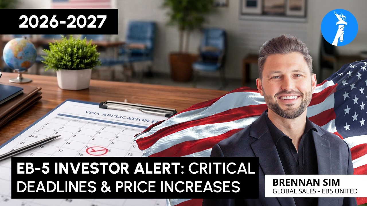 EB-5 Investor Alert: Critical Deadlines & Price Increases (2026&ndash;2027)