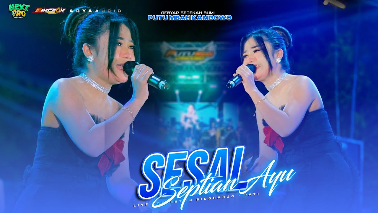SESAL - SEPTIAN AYU - SINCRON MUSIC - PUTU MBAH KAMDOWO - #arya_audio