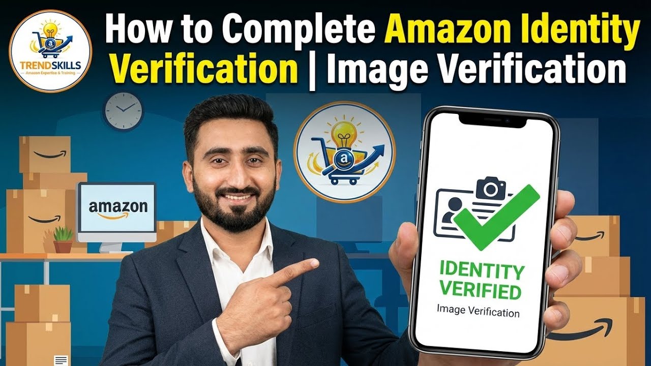 How to Complete Amazon Identity Verification | Image Verification | Amazon