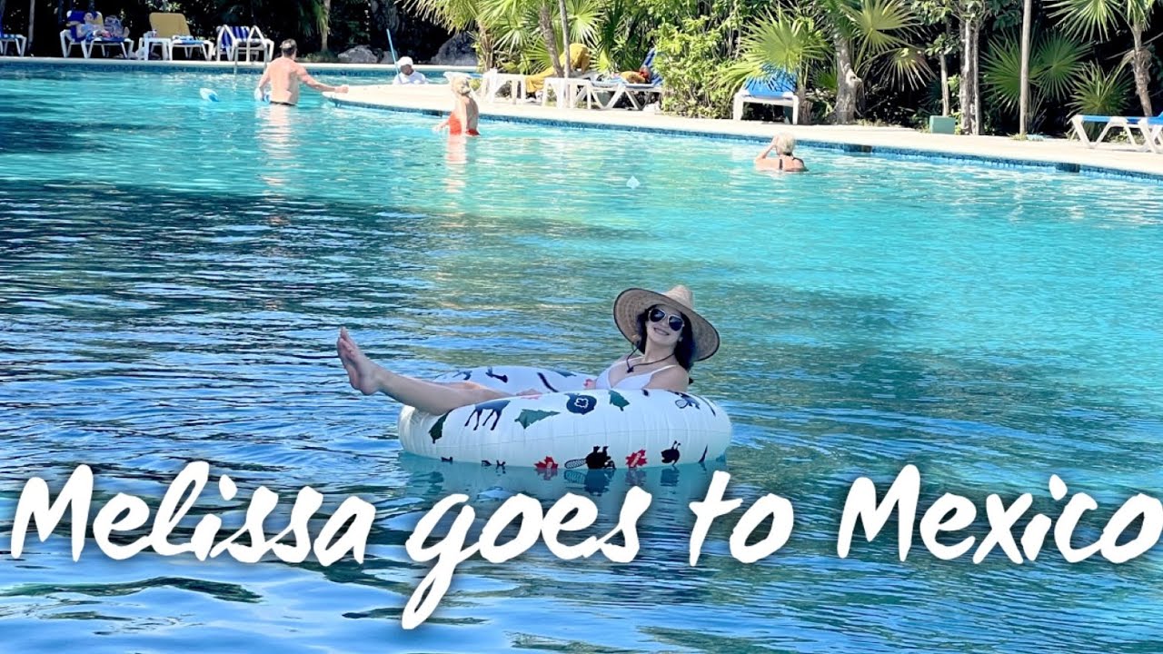 Melissa goes to Mexico