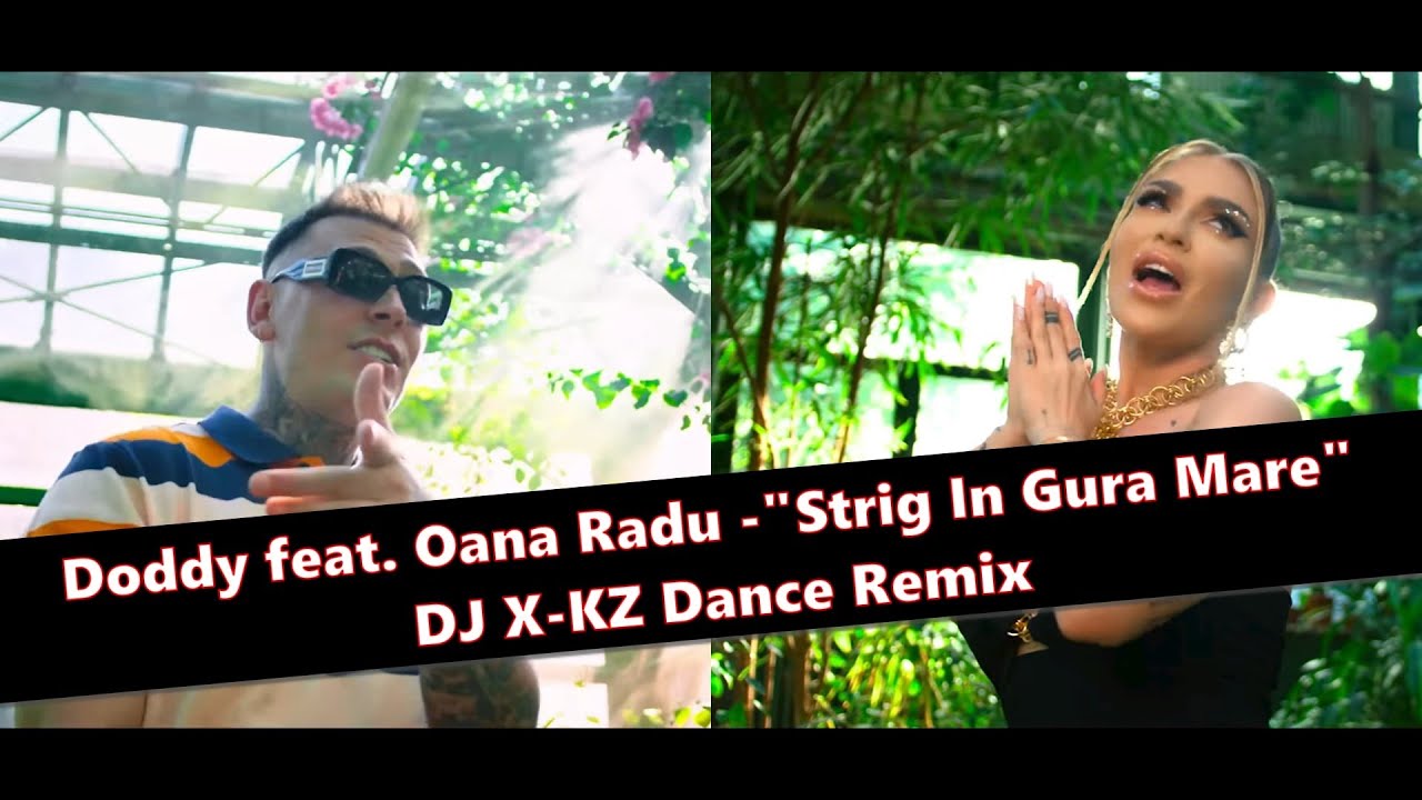 Doddy feat. Oana Radu - Strig In Gura Mare (DJ X-KZ Dance Remix 2025)
