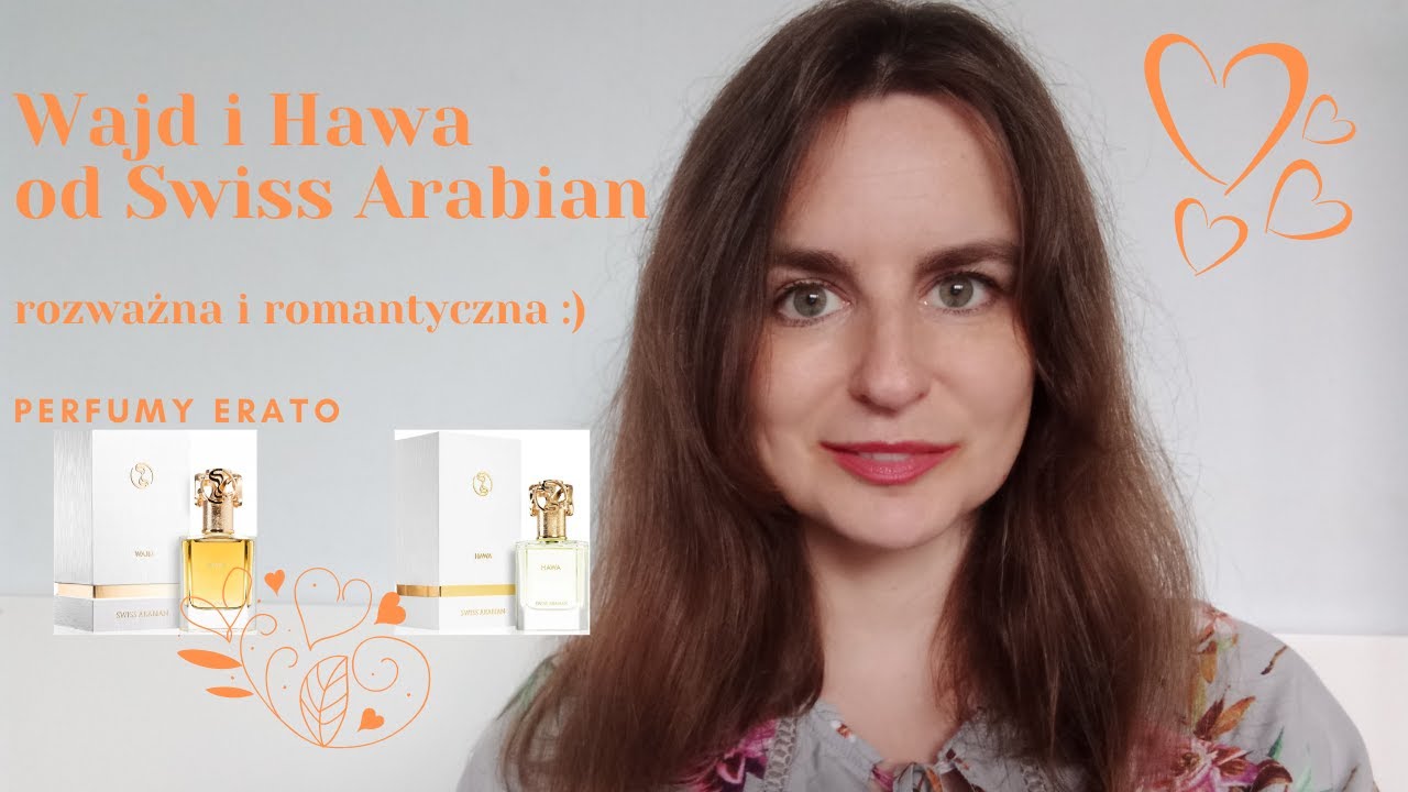 Wajd i Hawa od Swiss Arabian - rozważna i romantyczna | Perfumy Erato
