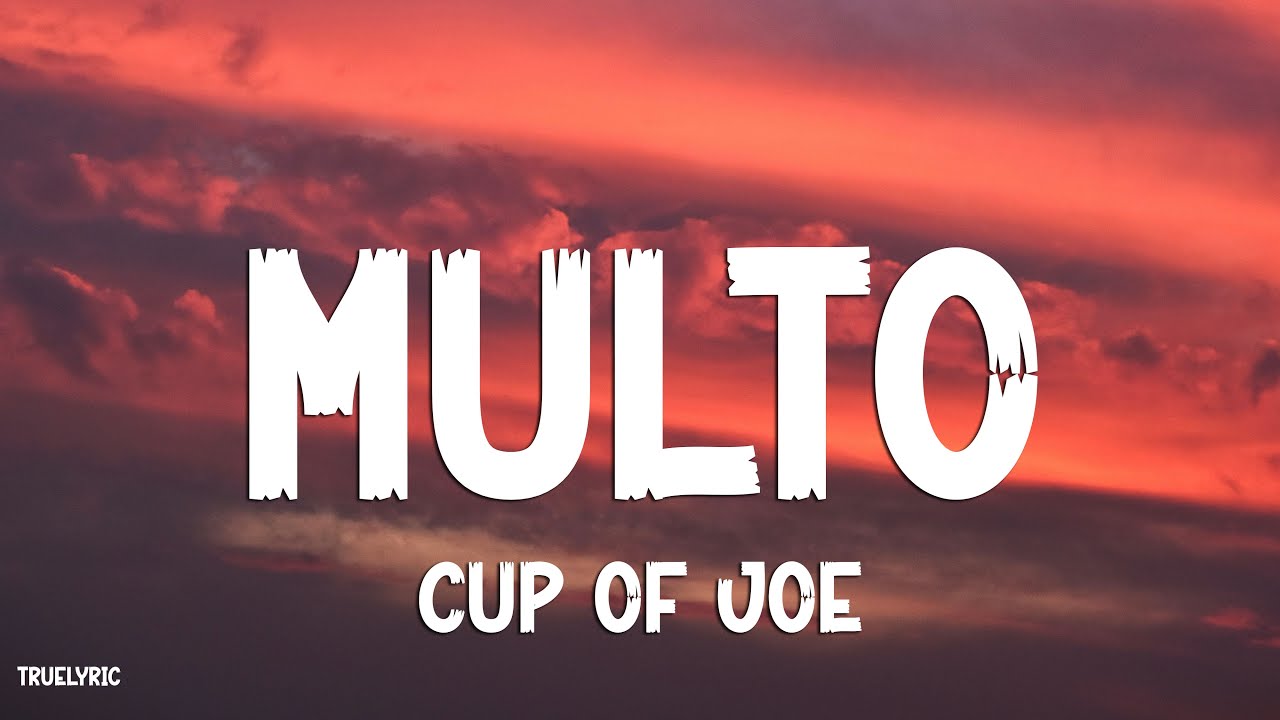 Multo - Cup of Joe (Lyrics)