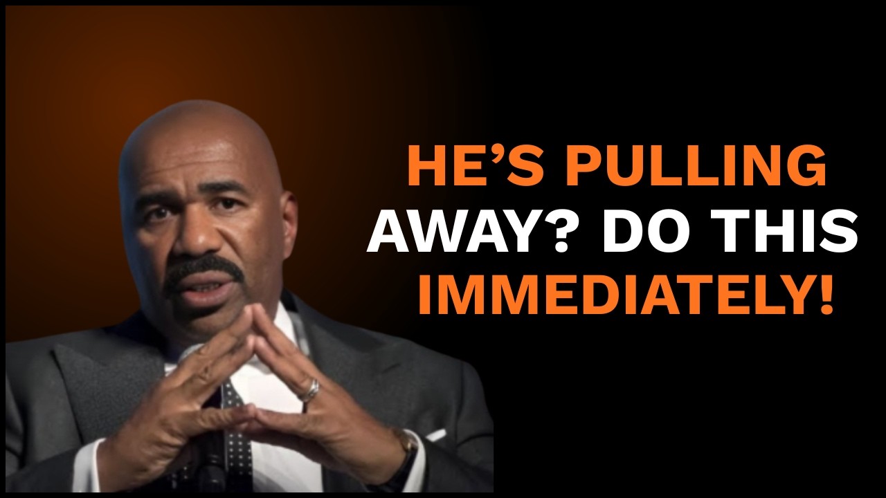 💔🚶‍♂️ He’s Pulling Away? Do This Immediately! ✨🔥 | Powerful Speech | Steve Hervey