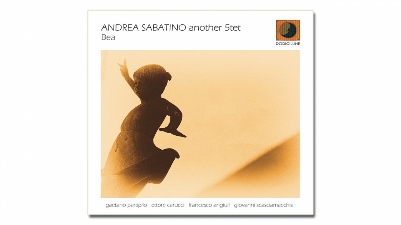 Andrea Sabatino - Bea - (Dodicilune)