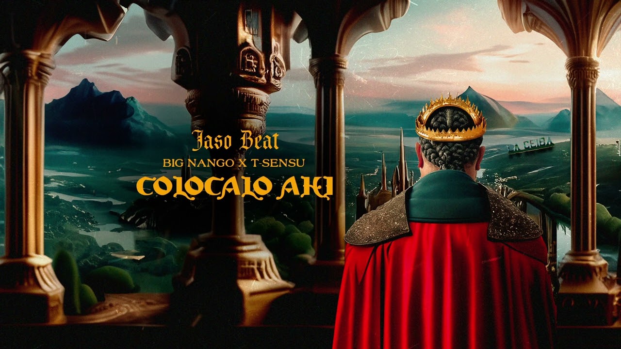 Jaso Beat x Big Nango x T-Sensu - Colocalo ahi