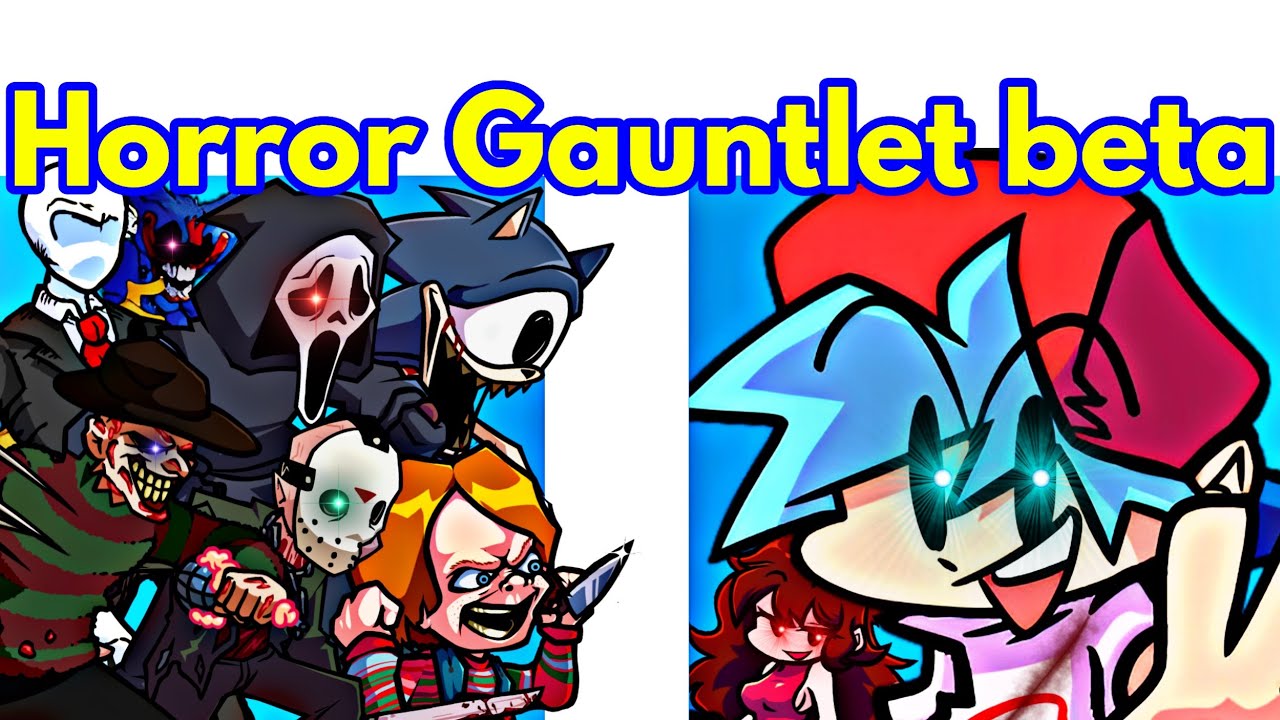 Friday Night Funkin' VS Horror Gauntlet Beta (FNF Mod/Hard/Sonic/Slenderman/Chucky/Freddy krueger)
